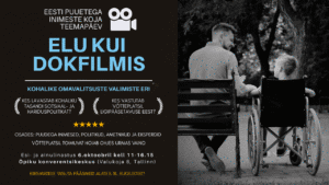 Eestikeelsel plakatil on kujutatud ratastoolis mees, kes hoiab lapse käest kinni. Tekstis reklaamitakse 6. oktoobril Tallinnas toimuvat puueteteemalist üritust, kus mainitakse dokumentaalfilmi formaati, kohalikke valimisi ja ekspertide paneeli.