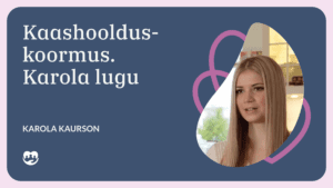 Youtube infograafika : Kaashoolduskoormus. Karola lugu