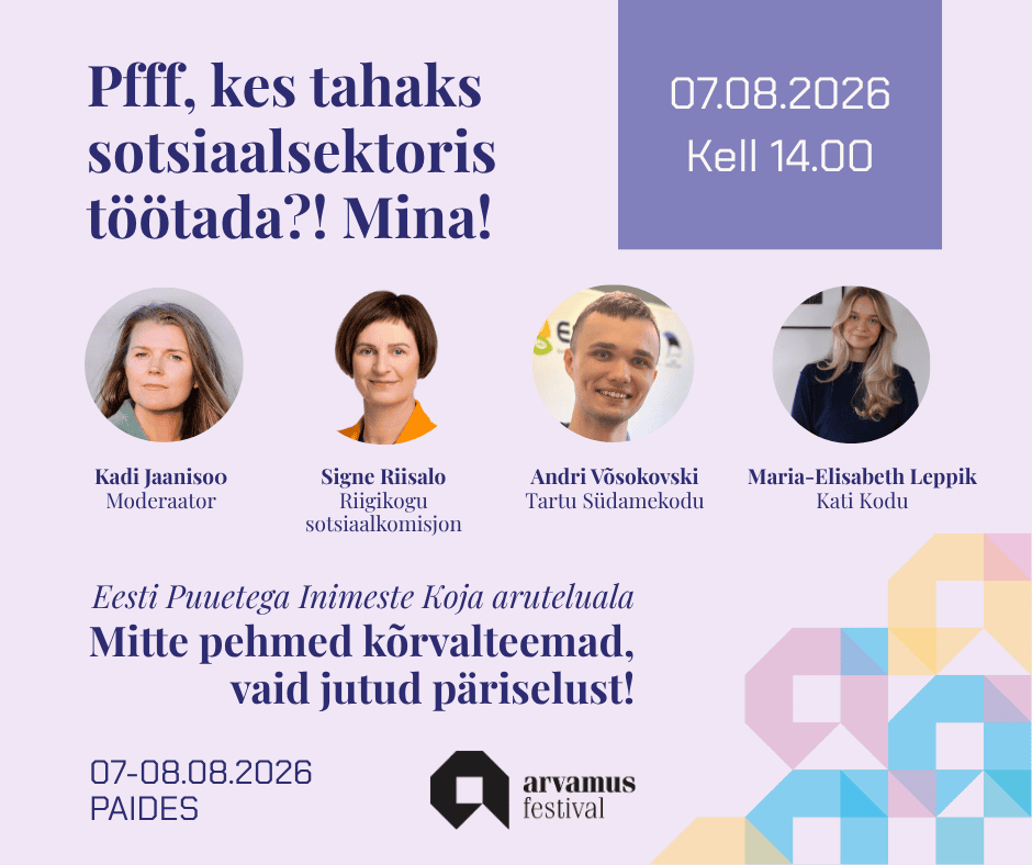 Heleroosal taustal EPIKoja arvamusfestivali aruteluala Mitte pehmed kõrvalteemad, vaid jutud päriselust! Arutelu Pfff, kes tahaks sotsiaalsektoris töötada?! Mina! 07.08.2026 kl 14.00 Moderaator Kadi Jaanisoo, Signe Riisalo, Riigikogu Sotsiaalkomisjon, Maria-Elisabeth Leppik, MTÜ Kati Tugikeskus "Katikodu", Andri Võsokovski, Tartu Südamekodud