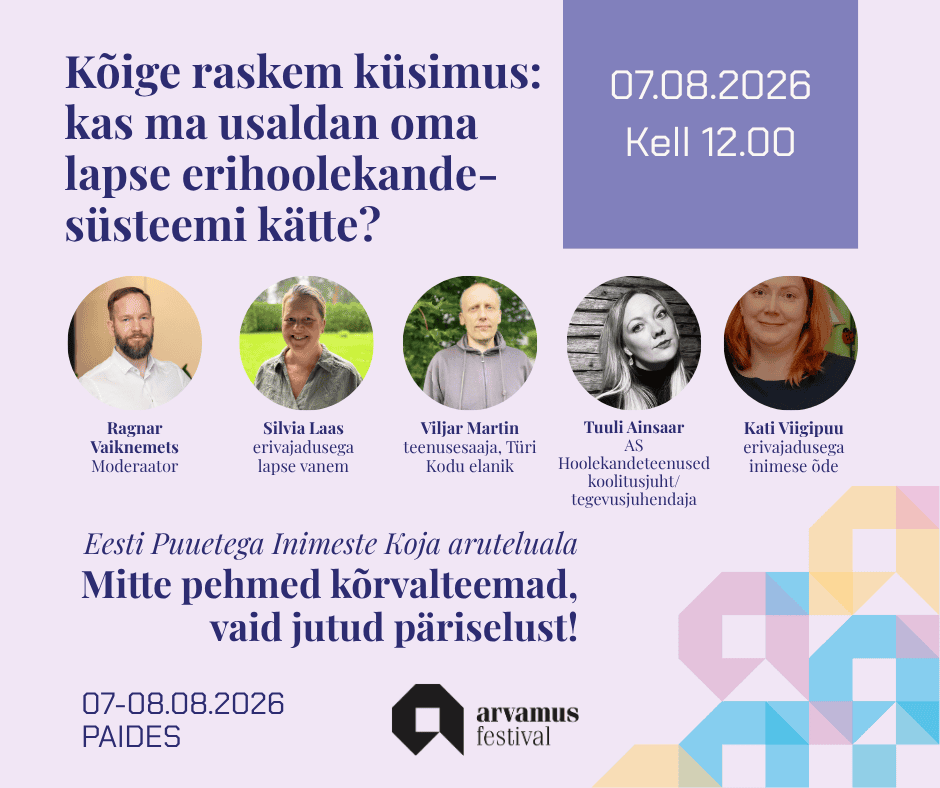 Heleroosal taustal arutelu tutvustav tekst: Kõige raskem küsimus: kas ma usaldan oma lapse erihoolekandesüsteemi kätte? 07.08.2026 kell 12.00
EPIKoja ala: Mitte pehmed kõrvalteemad, vaid jutud päriselust!